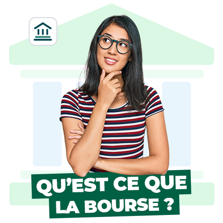 Qu'est-ce que la bourse ?