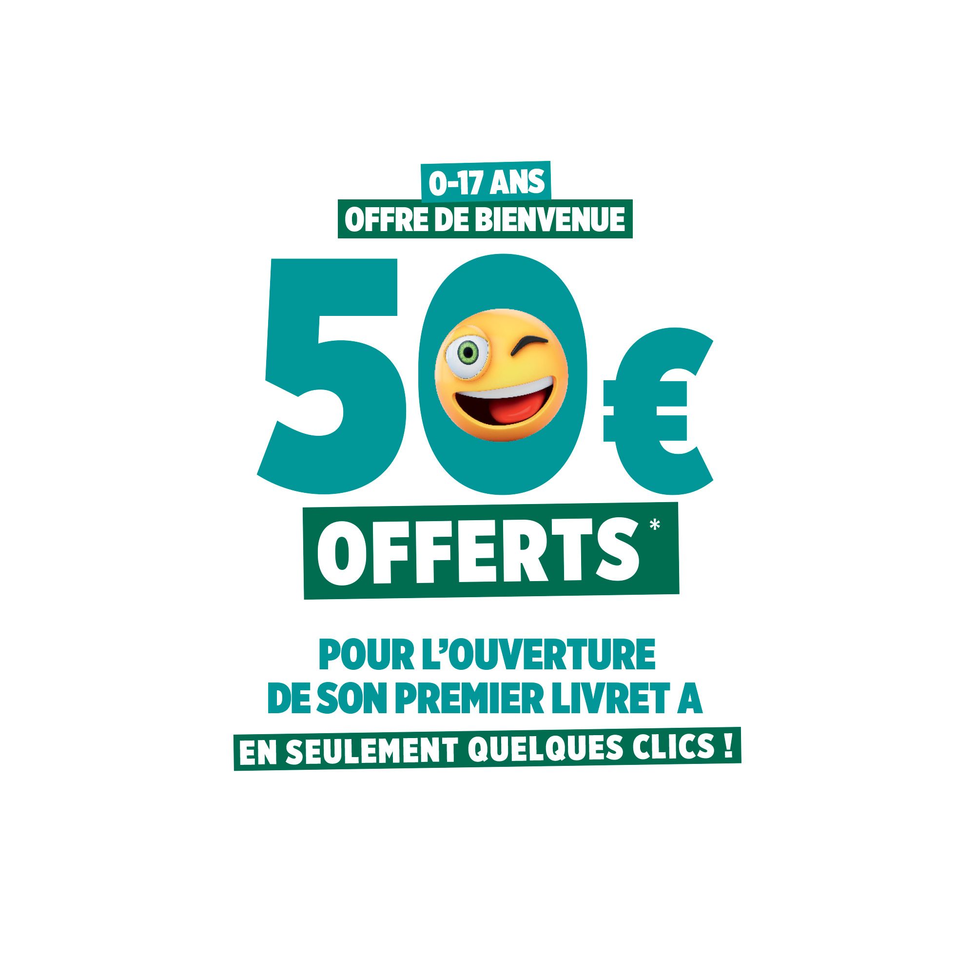 image décrivant l'offre des 50 euros offerts pour les enfants de 0 à 17 ans dès l'ouverture d'un livret A avec mise en place de versements réguliers