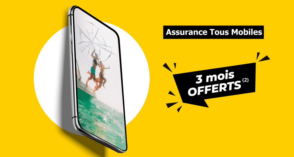 Assurance tout mobile 6 mois offerts