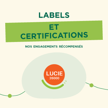 Labels et Certifications Nos engagements récompensés, Label LUCIE 26000