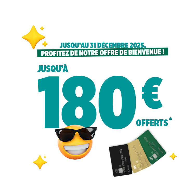 Jusqu'au 31 décembre 2025, profitez de notre offre de bienvenue ! Jusqu'à 180€ offerts*