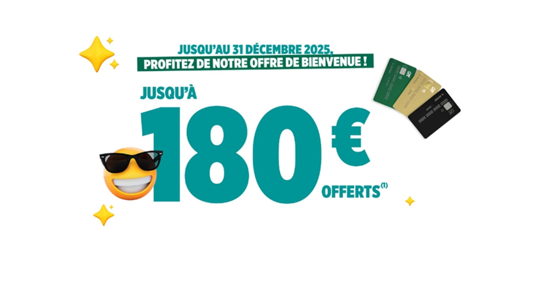 Devenez client et bénéficiez jusqu’à 180 € offerts*